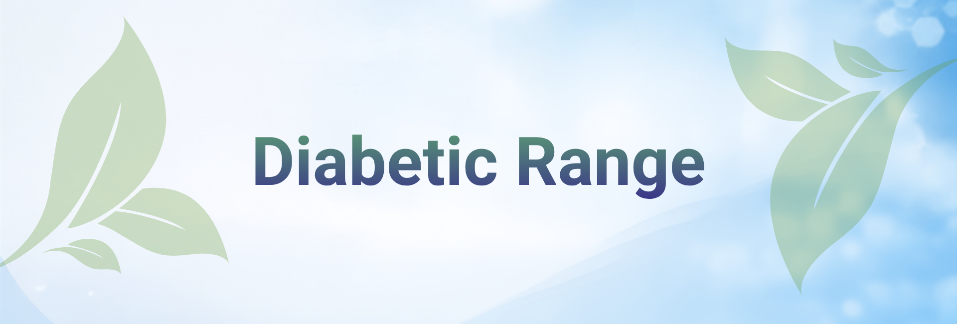 Diabetic Range